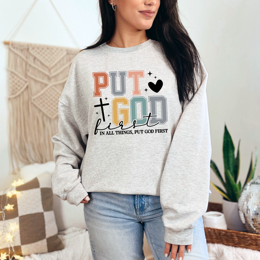Put God First Sweatshirt