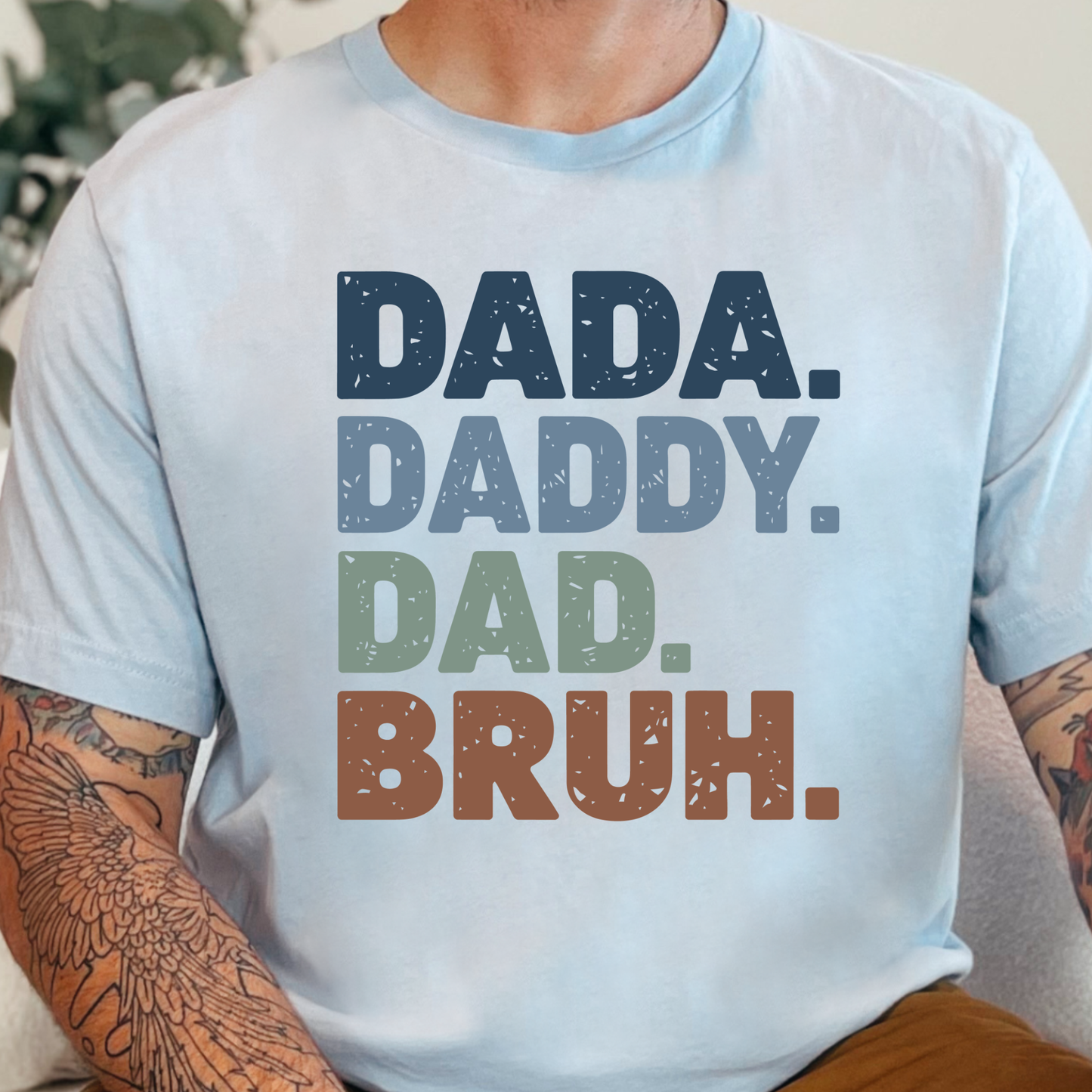 Dada Daddy Dad Bruh Graphic Tee