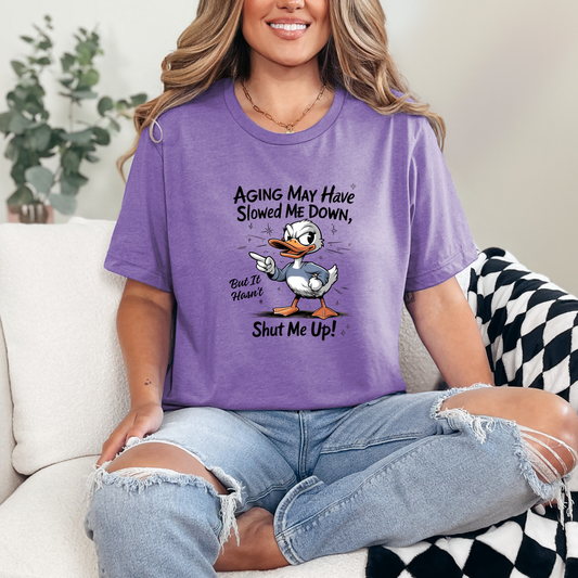 Aging Slowed Me Down Graphic Tee
