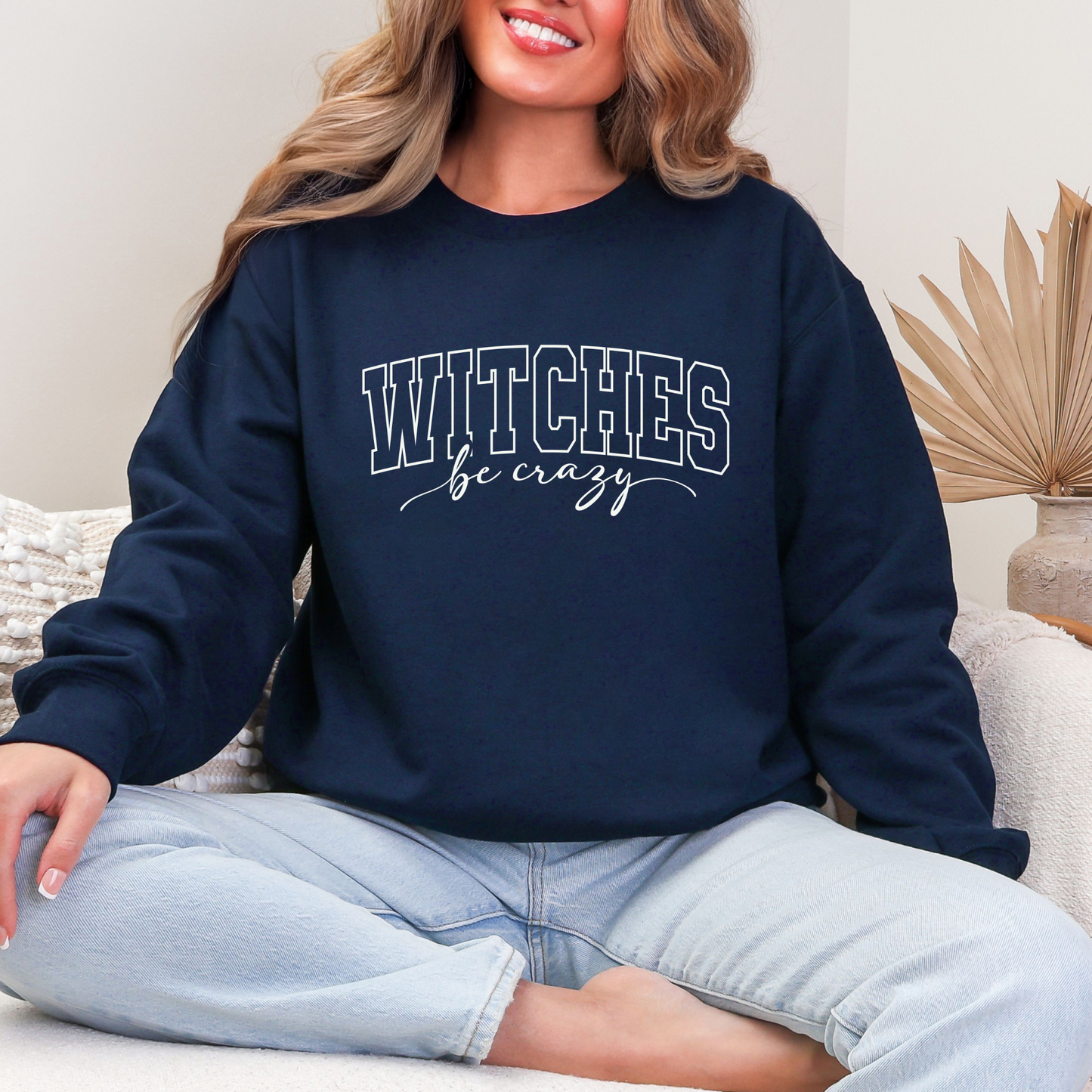 Witches Be Crazy Sweatshirt