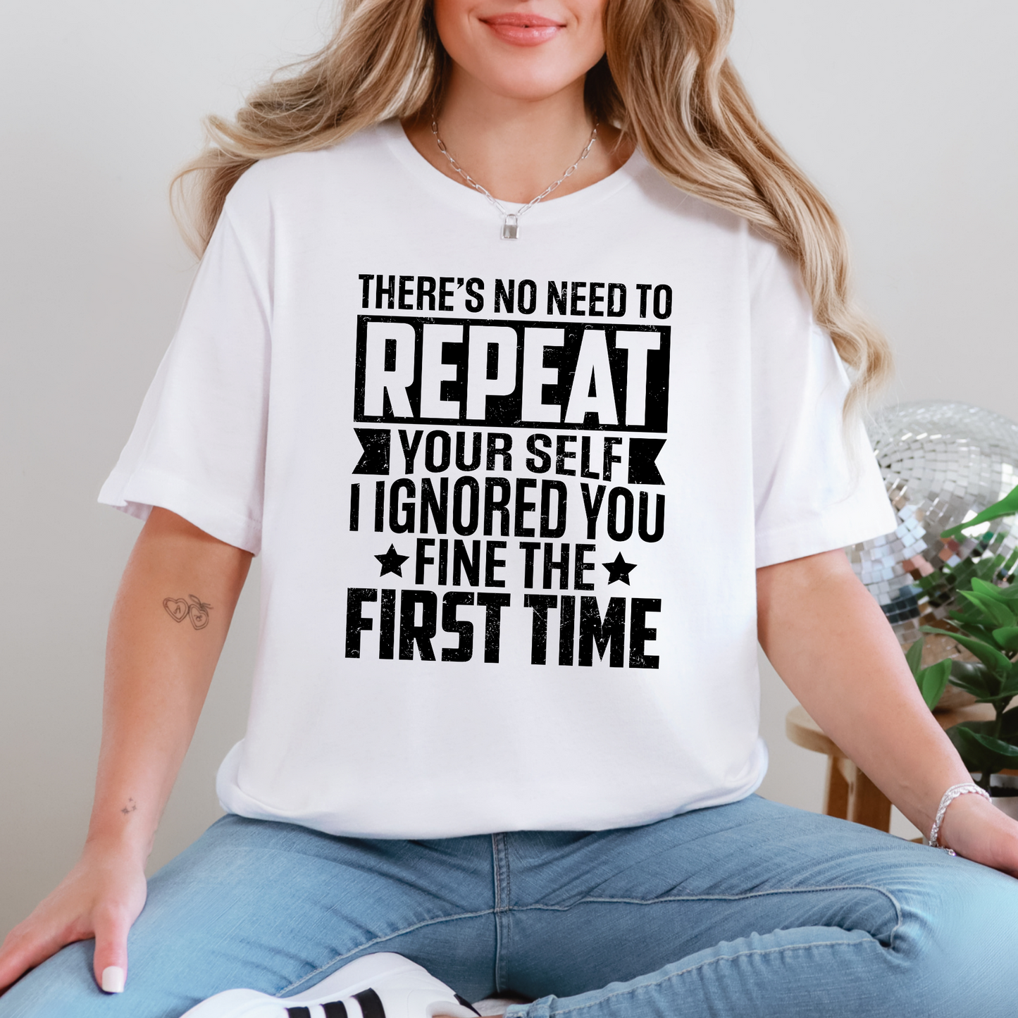 I Ignored You the First Time Graphic Tee