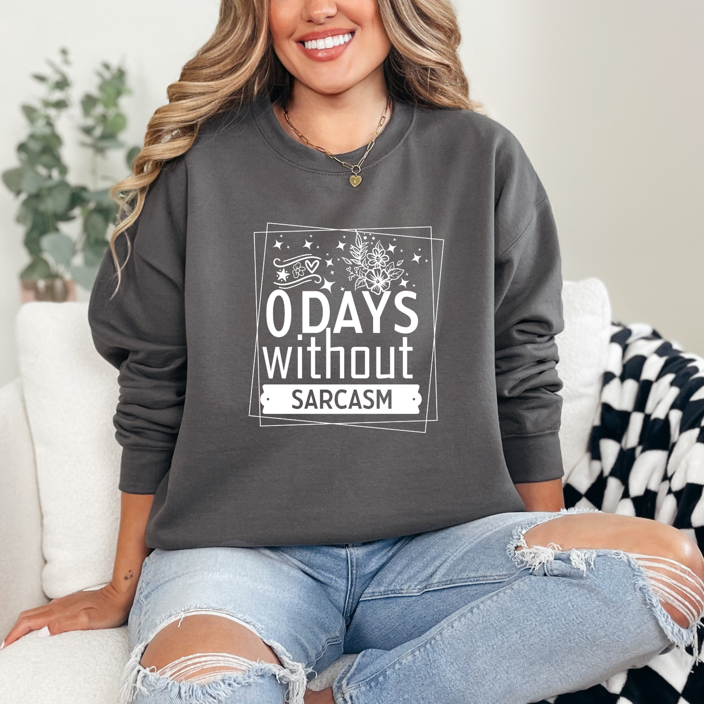 Without Sarcasm Floral Well Sweatshirt