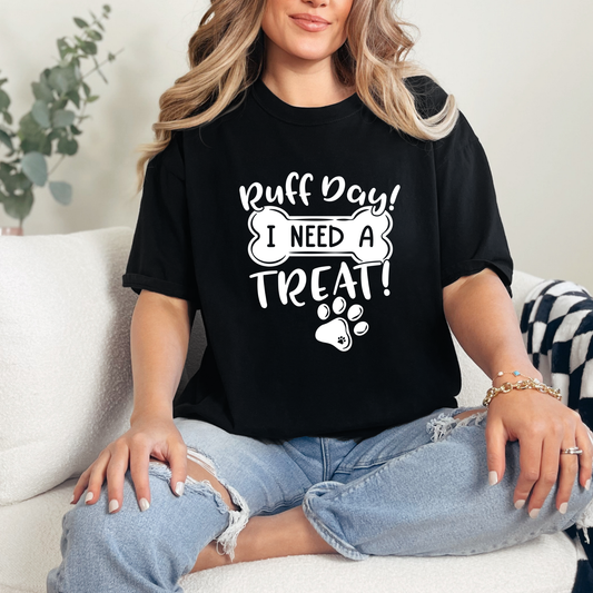 Ruff Day Need a Treat Graphic Tee