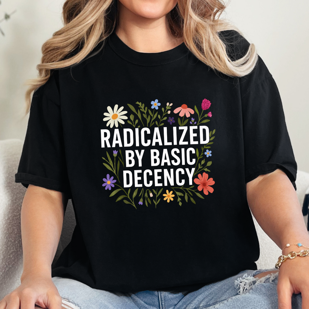 Radicalized by Basic Decency Graphic Tee