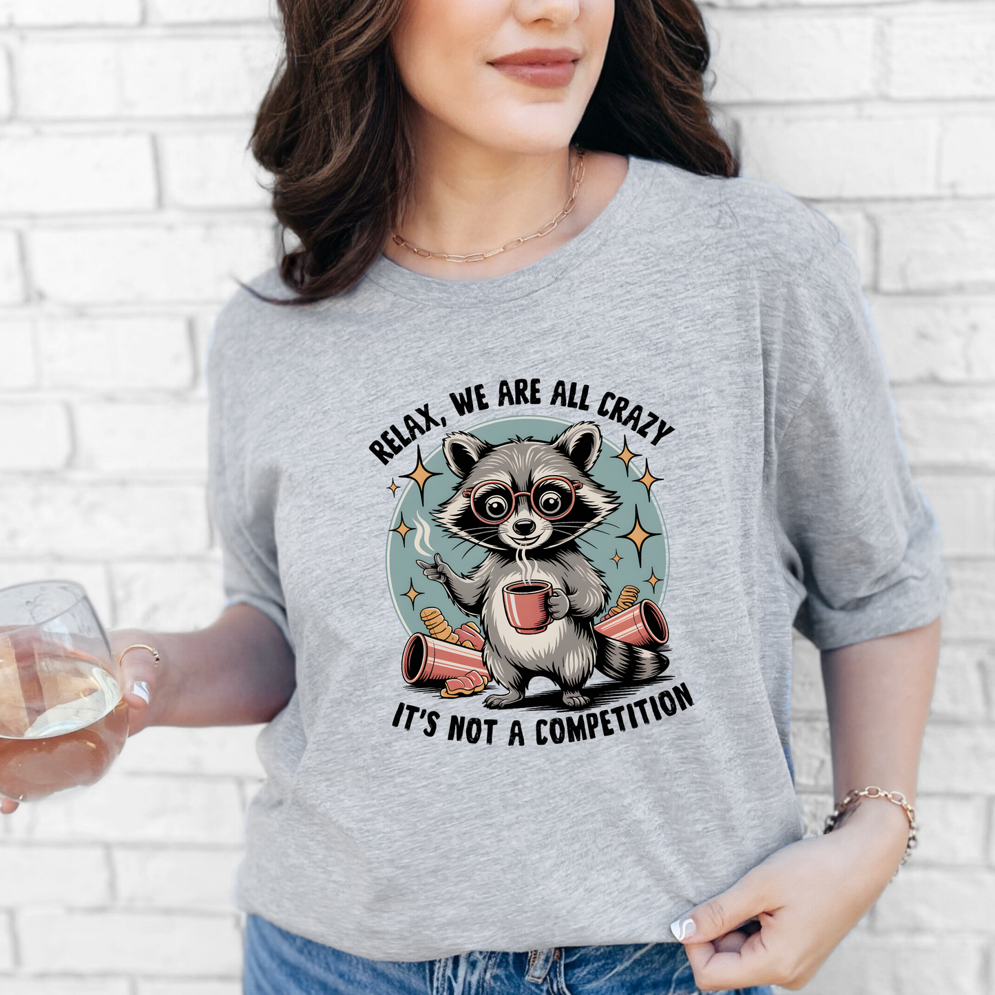 We are all crazy, it's not a Competition Graphic Tee - Alonna's Legging Land