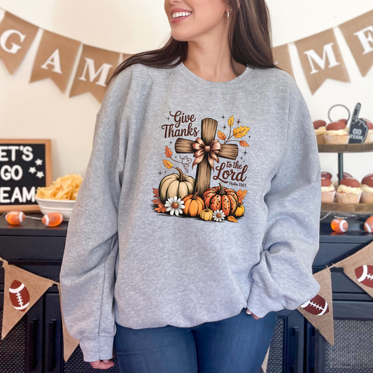 Cross Give Thanks To The Lord Sweatshirt