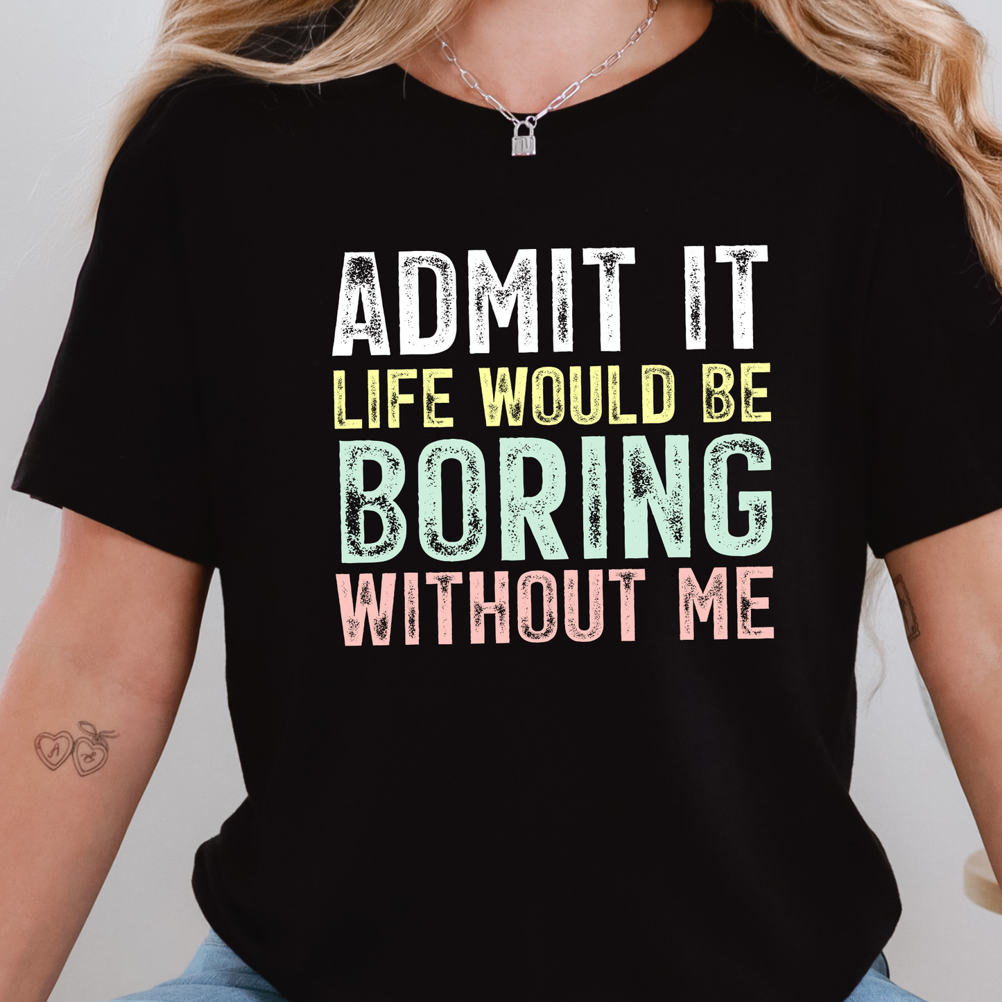 Boring Without Me Graphic Tee