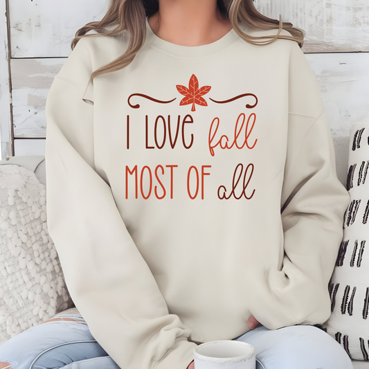 I Love Fall Most of All Graphic Tee or Sweatshirt