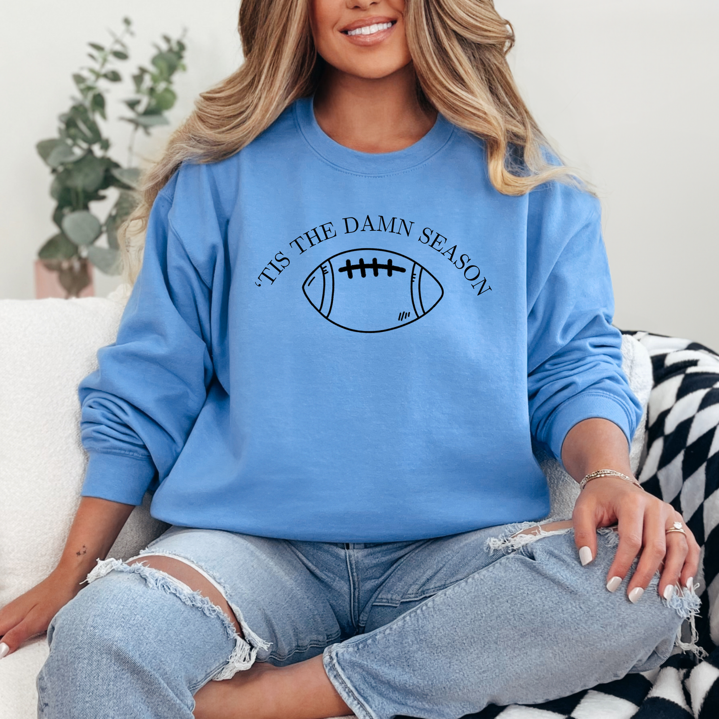 Tis the Damn Season Sweatshirt