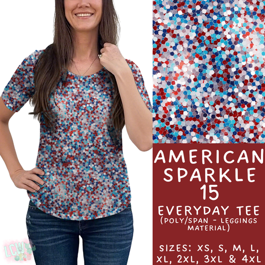 Batch #337 - USA Faves - Closes 5/7 - ETA mid June - American Sparkle 15 Everyday Tee