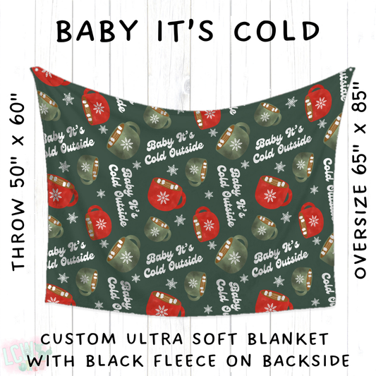 Batch #428 - Christmas Spirit - Closes 10/10 - ETA late Nov - Baby It's Cold Blanket
