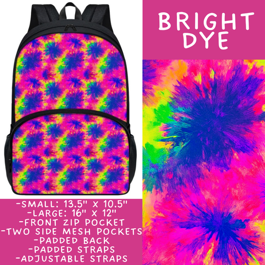 Batch #545 - Back to School 3 - Closes 6/19 - ETA early/mid August - Bright Dye Backpacks
