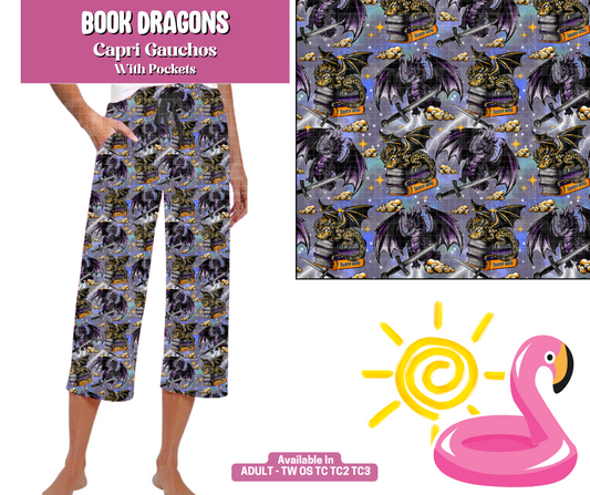 Preorder! Closes 5/6. ETA August. Book Dragons Capri Gauchos