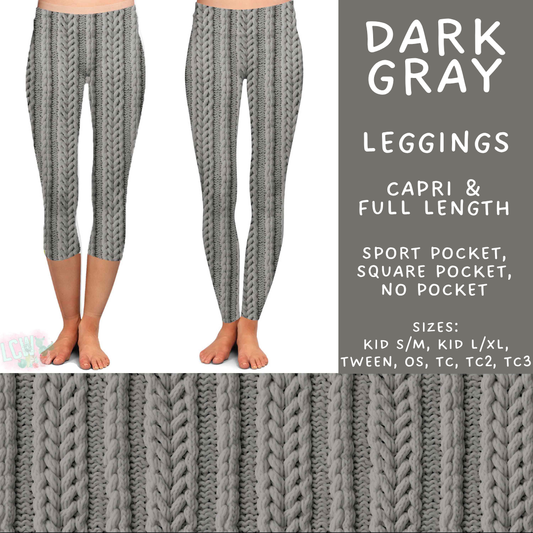 Batch #596 - Sweater Weather - Closes 10/9 - ETA early Dec - Dark Gray Full and Capri Length Leggings