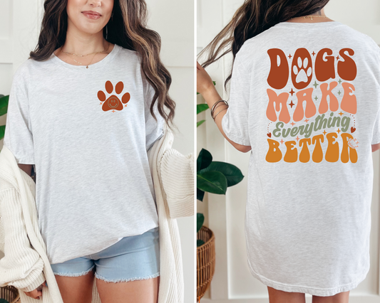 Dogs make everything better