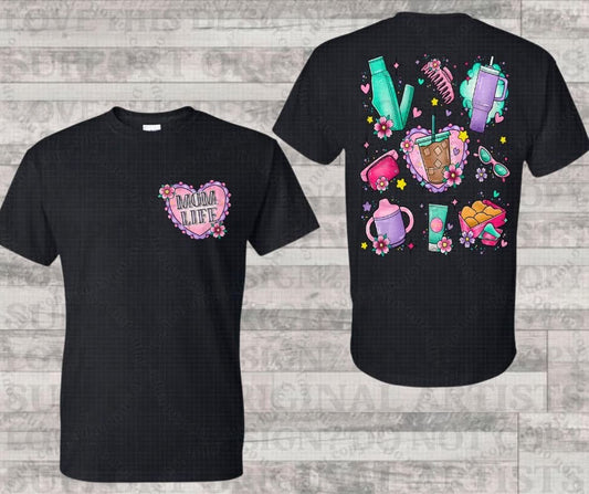 Mom Life Double Sided Tee- Run 304 Closing 4-30