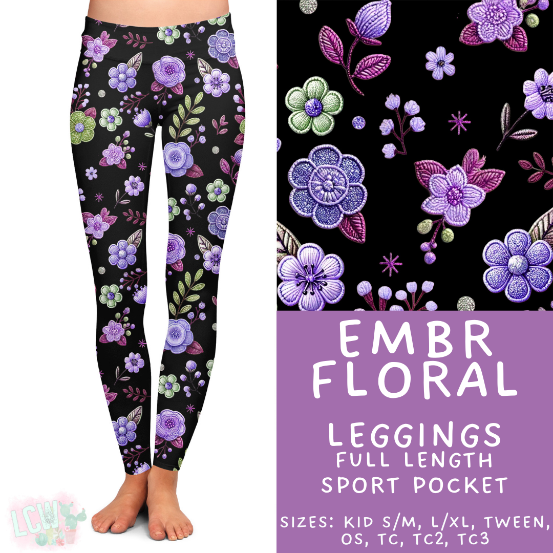 Batch #468 - Fun Run 18 - Closes 12/26 - ETA late Feb - Embr Floral Full Length Leggings