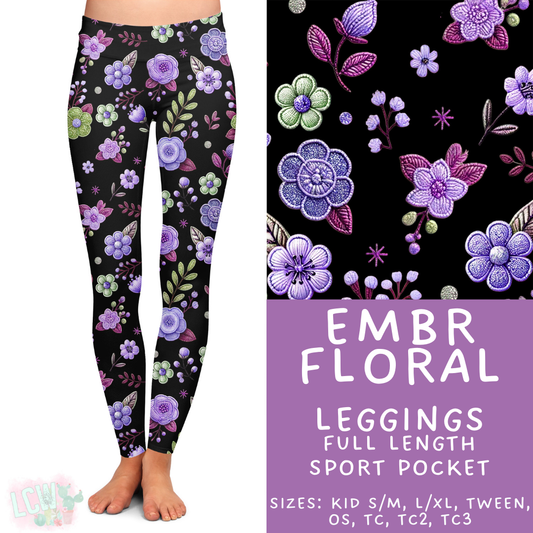 Batch #468 - Fun Run 18 - Closes 12/26 - ETA late Feb - Embr Floral Full Length Leggings
