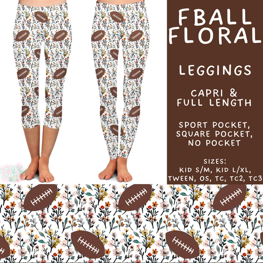 Batch #575 - Fun Run 26 - Closes 8/26 - ETA late October - Fball Floral Full and Capri Length Leggings