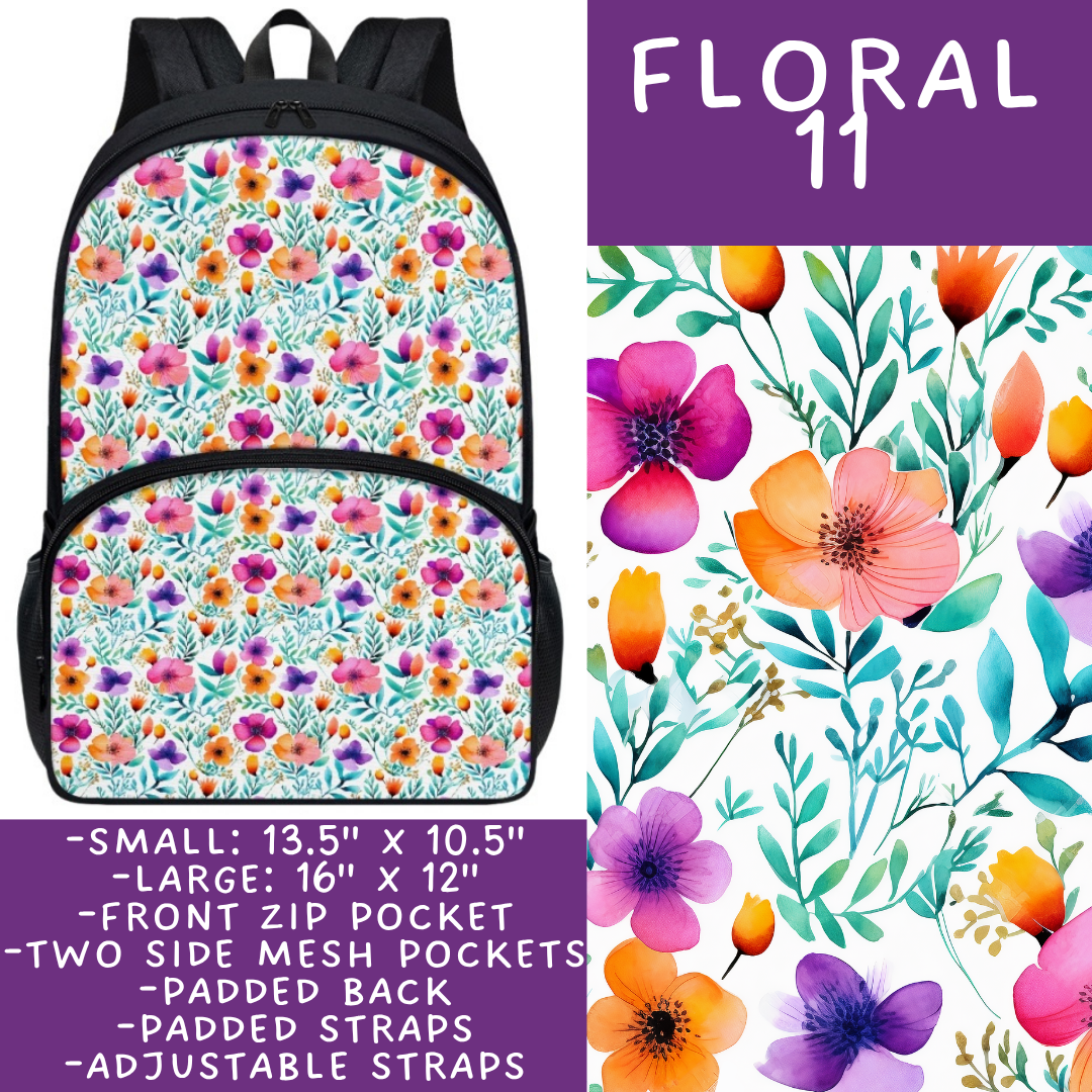 Batch #545 - Back to School 3 - Closes 6/19 - ETA early/mid August - Floral 11 Backpacks