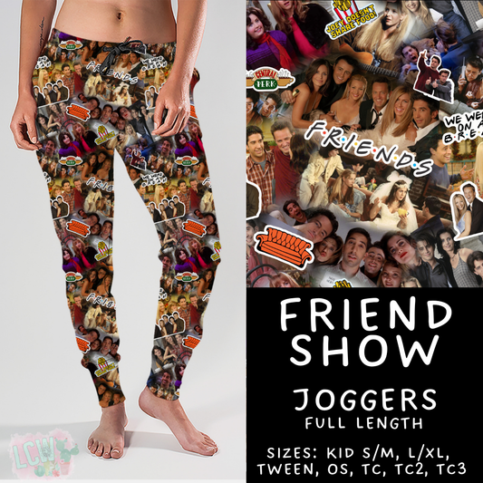 Batch #427 - August Request Run - Closes 10/9 - ETA late Nov - Friend Show Joggers