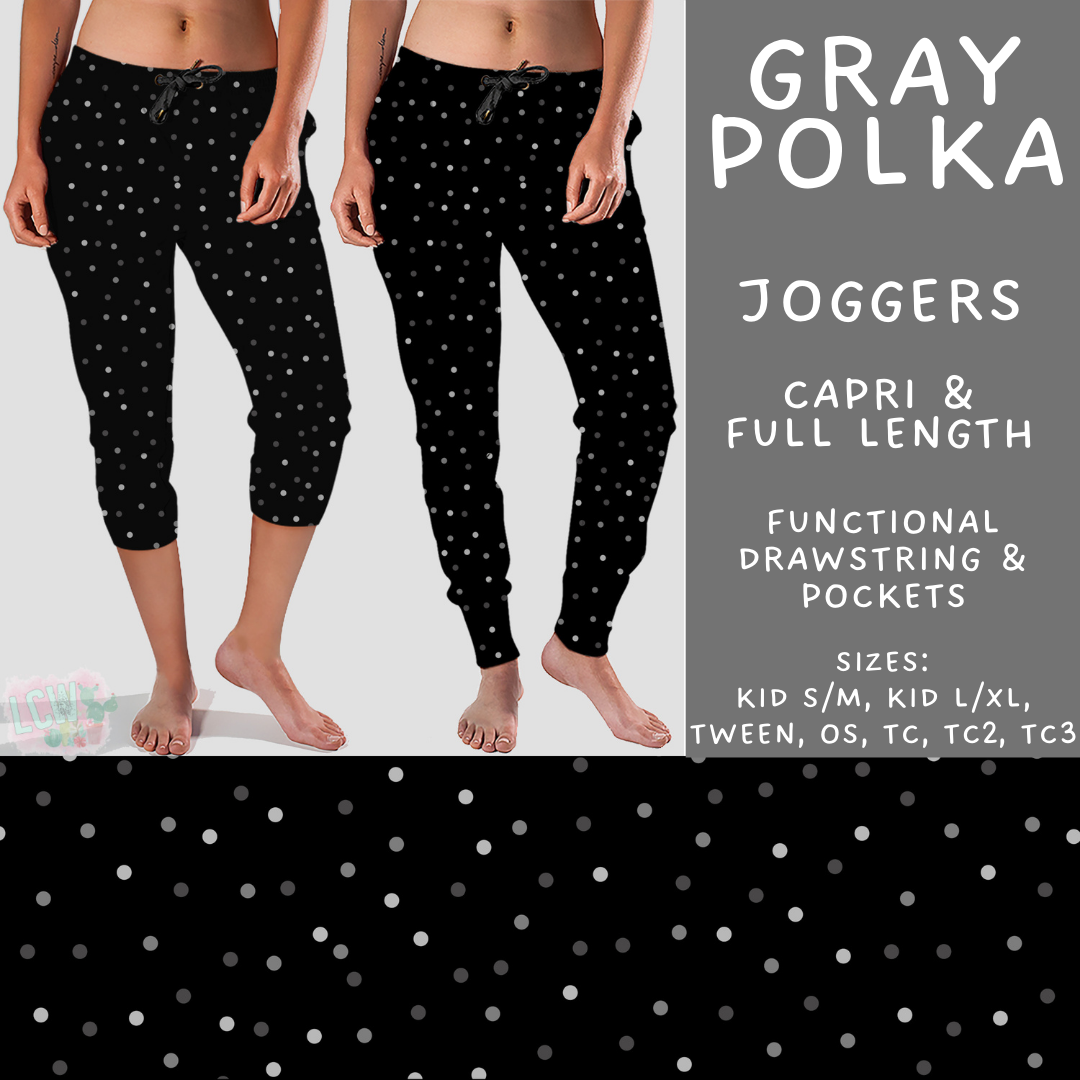 Batch #550 - Fun Run 24 - Closes 7/1 - ETA early Sept - Gray Polka Full and Capri Length Joggers