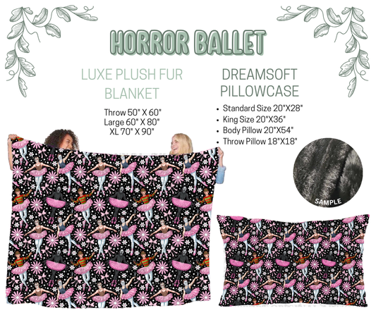 Preorder! Closes 10/9. ETA Dec. Horror Ballet Luxe Plush Fur Blanket and/or DreamSoft Pillowcase
