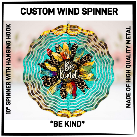 WP4S - Be Kind Wind Spinners - Preorder Closing 2/26 ETA: Late April - Alonna's Legging Land