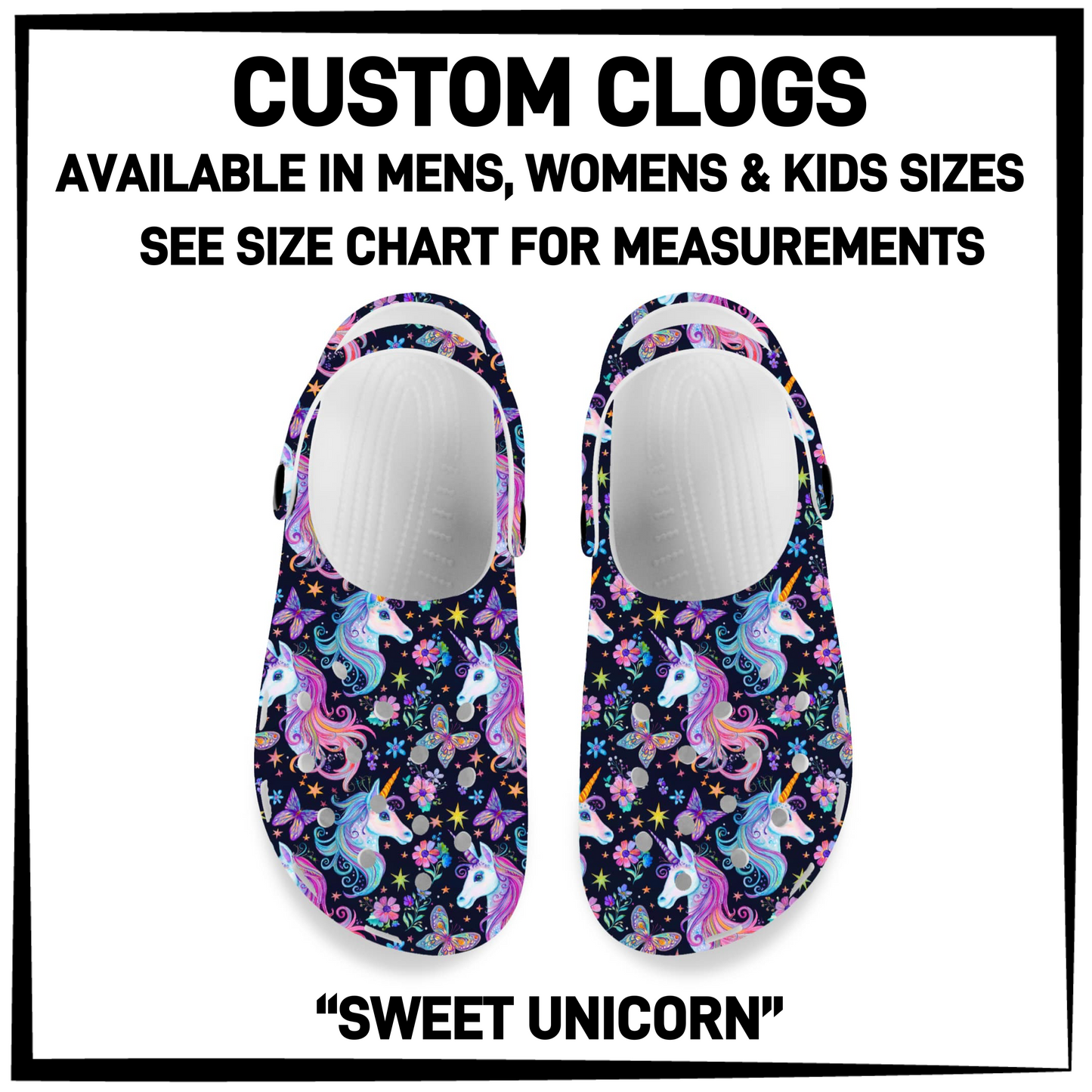 CM6C - Sweet Unicorn Custom Clogs - Preorder Closing 12/28 ETA: Late Feb