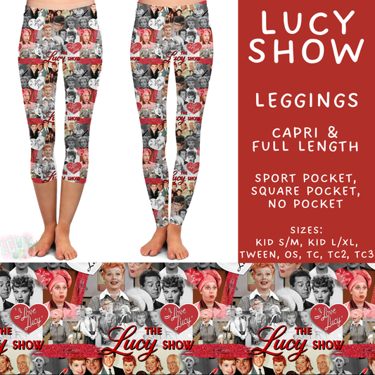 Batch #502 - Show Time - Closes 3/11 - ETA mid May - Lucy Show Full and Capri Length Leggings