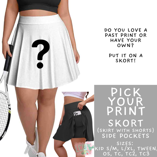 Pick Your Print (PYP) Skort - Custom Request ETA 10-12 Weeks