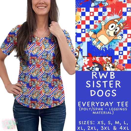 Batch #336 - RWB Characters - Closes 5/7 - ETA mid June - RWB Sister Dogs Everyday Tee