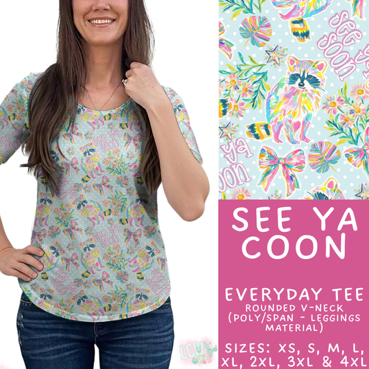 Batch #538 - Fun Run 23 - Closes 6/3 - ETA early August - See Ya Coon Everyday Tee