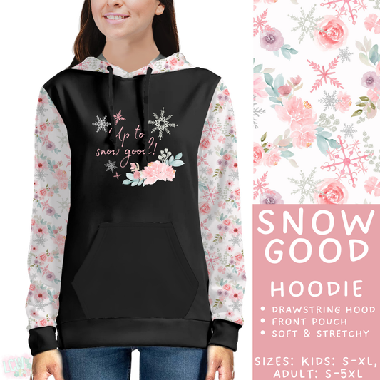 Batch #428 - Christmas Spirit - Closes 10/10 - ETA late Nov - Snow Good Hoodie