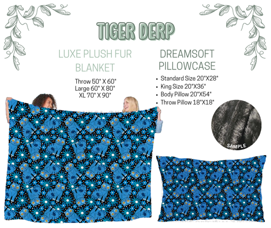 Preorder! Closes 10/9. ETA Dec. Tiger Derp Luxe Plush Fur Blanket and/or DreamSoft Pillowcase