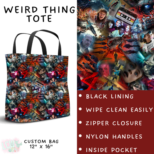 Batch #502 - Show Time - Closes 3/11 - ETA mid May - Weird Thing Tote