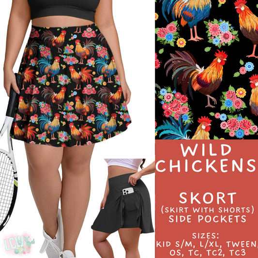 Batch #427 - August Request Run - Closes 10/9 - ETA late Nov - Wild Chickens Skort