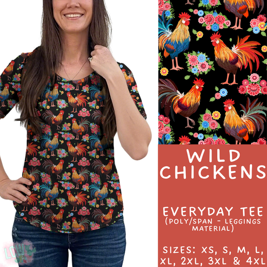 Batch #427 - August Request Run - Closes 10/9 - ETA late Nov - Wild Chickens Everyday Tee