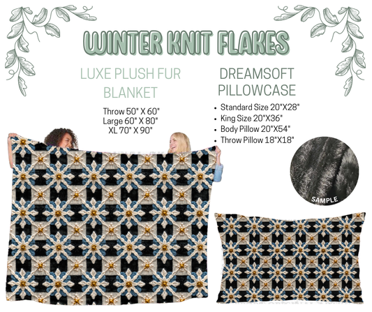 Preorder! Closes 10/9. ETA Dec. Winter Knit Flakes Luxe Plush Fur Blanket and/or DreamSoft Pillowcase
