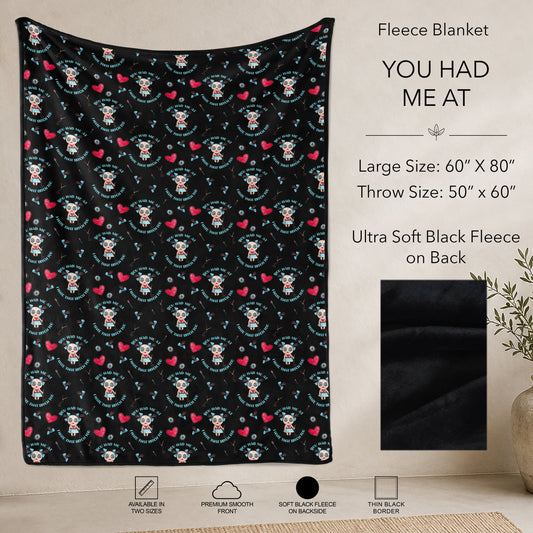 B304 - Pre-Order You Had Me At Fleece Blanket (Closes 7/31. ETA: early Oct)