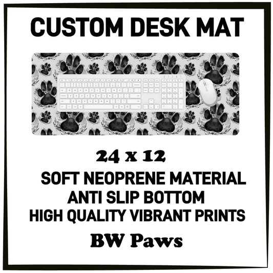 5DSK - BW Paws Desk Mat - Preorder Due 10/21 ETA: Mid-Dec