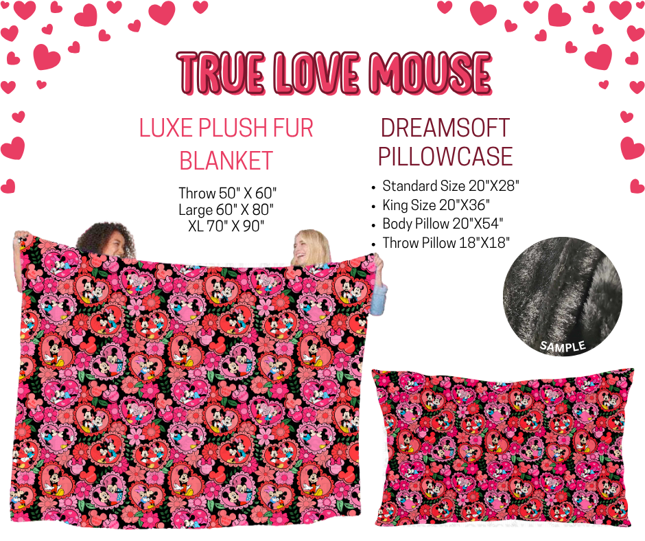 Preorder! Closes 11/17. ETA Jan. True Love Mouse Luxe Plush Fur Blanket and/or DreamSoft Pillowcase