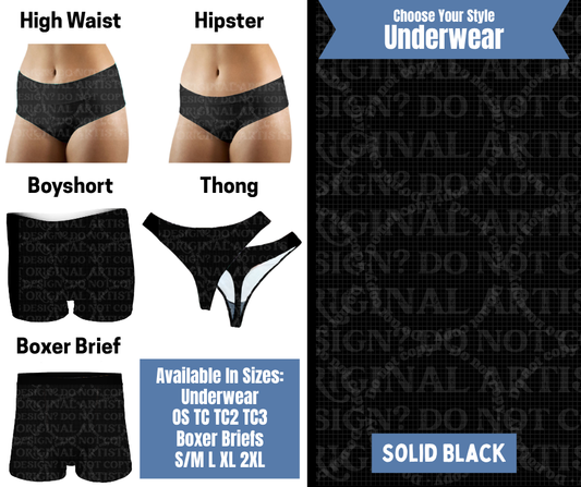 Preorder! Closes 8/26. ETA Nov. Solid Black Hipster, High Waist, Boyshort, & Thong Underwear & Boxer Briefs