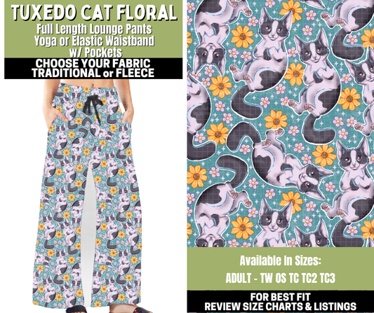 Preorder! Closes 11/6. ETA Jan. Tuxedo Cat Floral Lounge Pants Choose Fleece or Traditional
