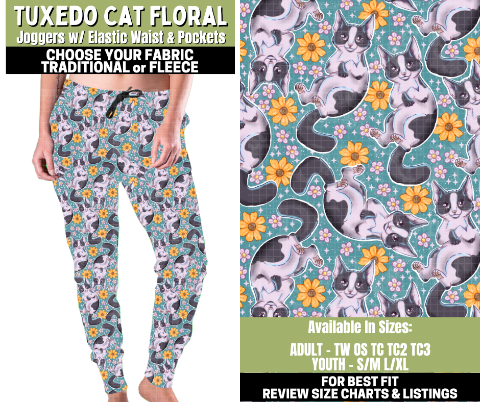 Preorder! Closes 11/6. ETA Jan. Tuxedo Cat Floral Joggers Choose Fleece or Traditional