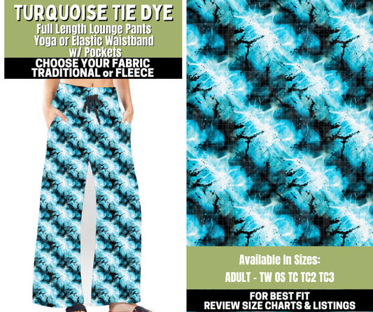 Preorder! Closes 11/6. ETA Jan. Turquoise Tie Dye Lounge Pants Choose Fleece or Traditional