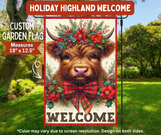 Preorder! Closes 8/10. ETA Nov. Holiday Highland Welcome Garden Flag