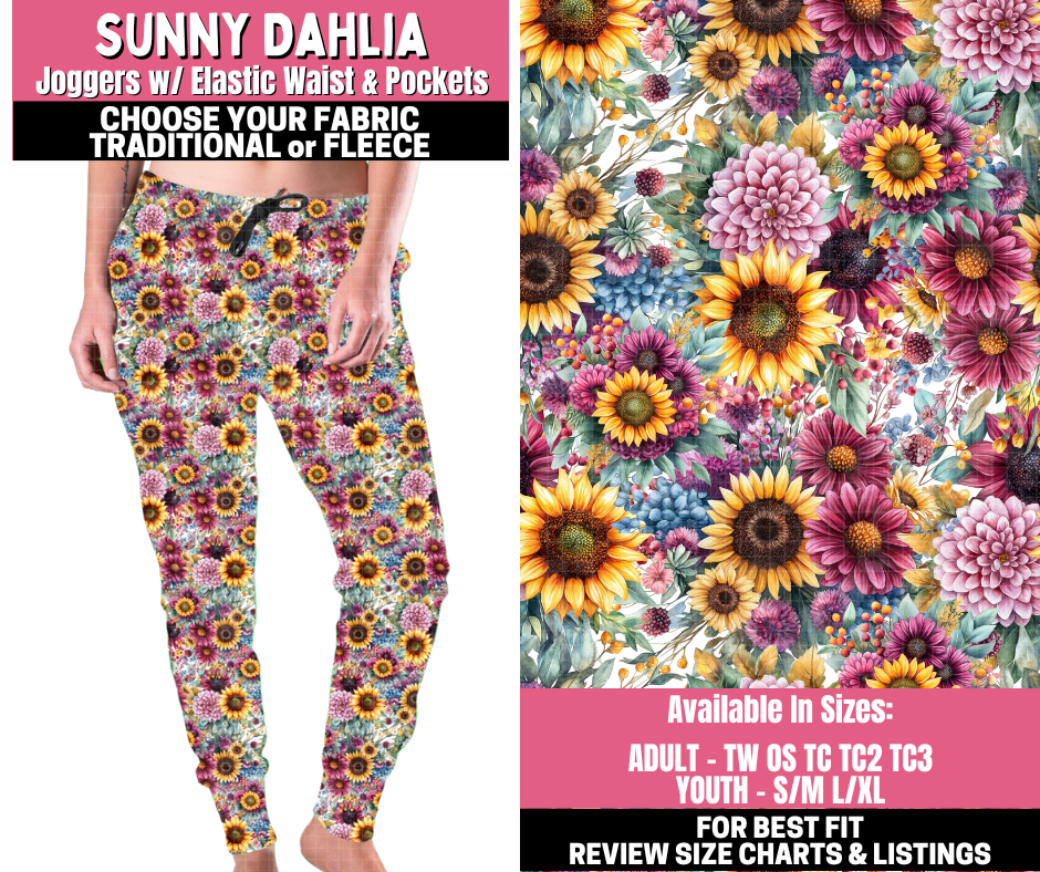 Preorder! Closes 11/19. ETA Jan. Sunny Dahlia Joggers Choose Fleece or Traditional
