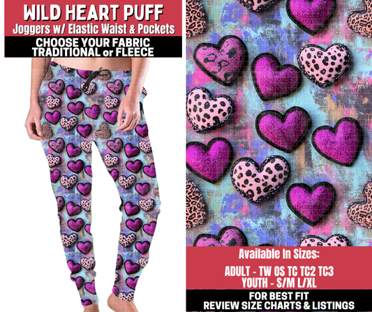 Preorder! Closes 11/13. ETA Jan. Wild Heart Puff Joggers Choose Fleece or Traditional