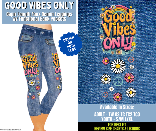Preorder! Closes 12/15. ETA March. Good Vibes Only Capri Leggings w/ Side Leg Designs